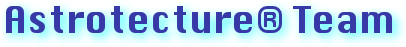 Astrotecture® Team