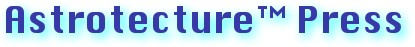 Astrotecture™ Press